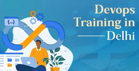 Successful Career Path After Finishing the DevOps Training in Delhi