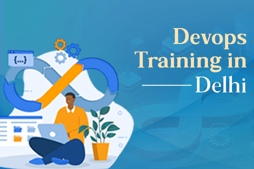 Successful Career Path After Finishing the DevOps Training in Delhi