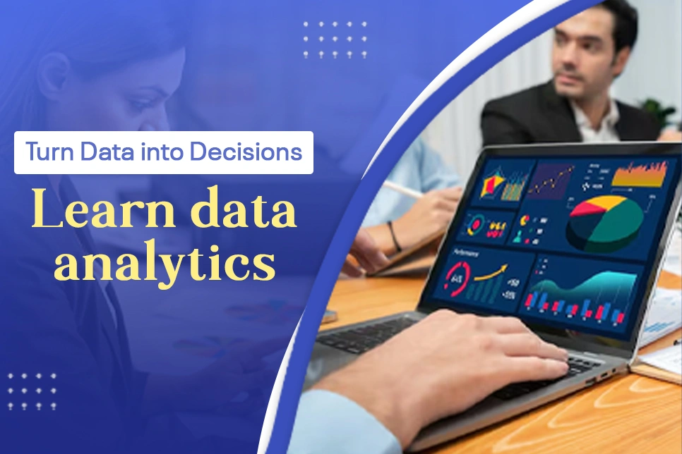 Top 5 Institutions That Provide the Best Data Analytics Course in Delhi