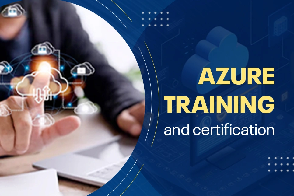 Why is the Demand for Azure Training and Certification Increasing Rapidly?