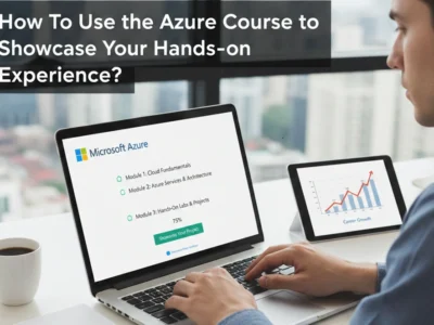How To Use the Azure Course to Showcase Your Hands-on Experience?