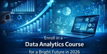 Enroll in a Data Analytics Course for a Bright Future in 2026